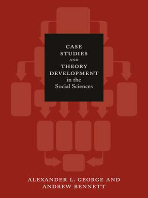 cover image of Case Studies and Theory Development in the Social Sciences